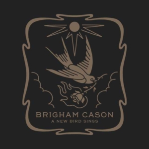 Brigham Cason A New Bird Sings album cover artwork